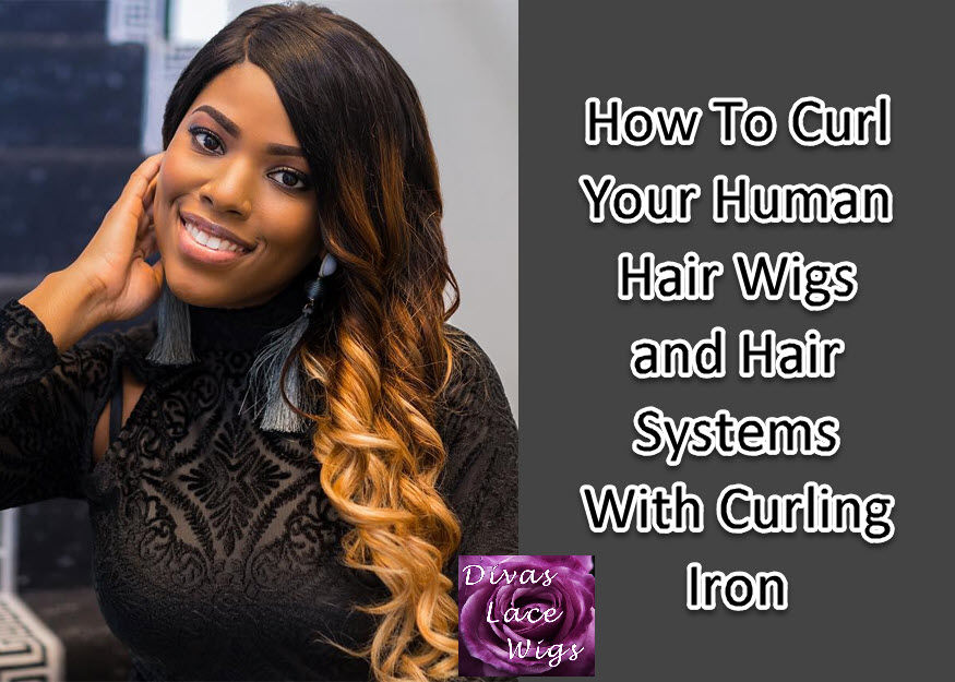 How To Curl A Human Hair Wig?