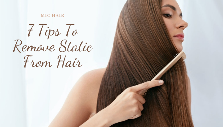 How To Get Rid Of Static In A Human Hair Wig?